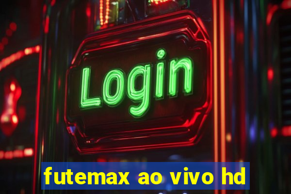 futemax ao vivo hd